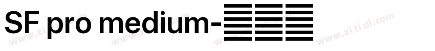 SF pro medium字体转换
